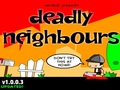 Deadly Neighbours pour jouer en ligne