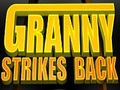 Granny Strikes Back pour jouer en ligne