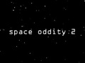 2 Space Oddity pour jouer en ligne