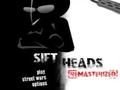 Sift Heads remastérisé pour jouer en ligne