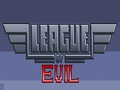 League Of Evil pour jouer en ligne