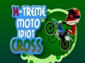 Croix-Xtreme Moto Idiot de pour jouer en ligne