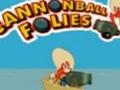 Folies Cannonball pour jouer en ligne